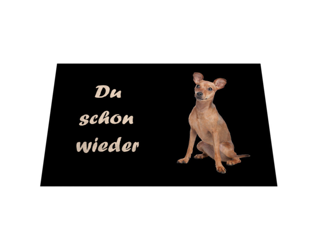 Fußmatte "Zwergpinscher - Du schon wieder" – hunde-shirt.de