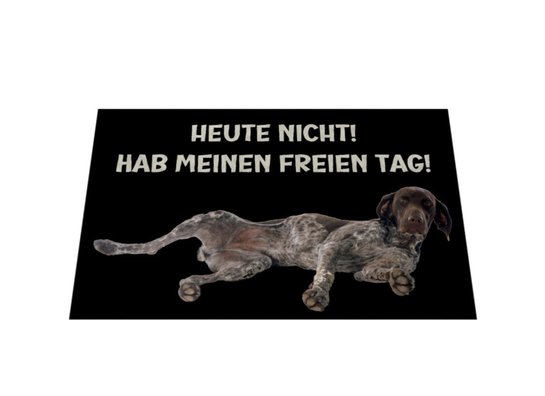Fußmatte "Deutsch Kurzhaar - Heute nicht..." – hunde-shirt.de