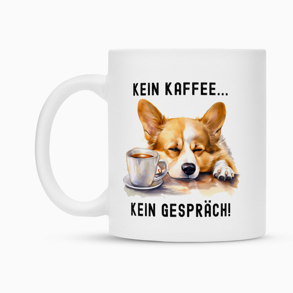 Tasse "Corgi - Kein Kaffee..." – hunde-shirt.de