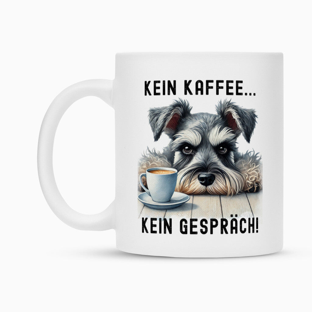 Tasse "Zwergschnauzer grau - Kein Kaffee..." – hunde-shirt.de