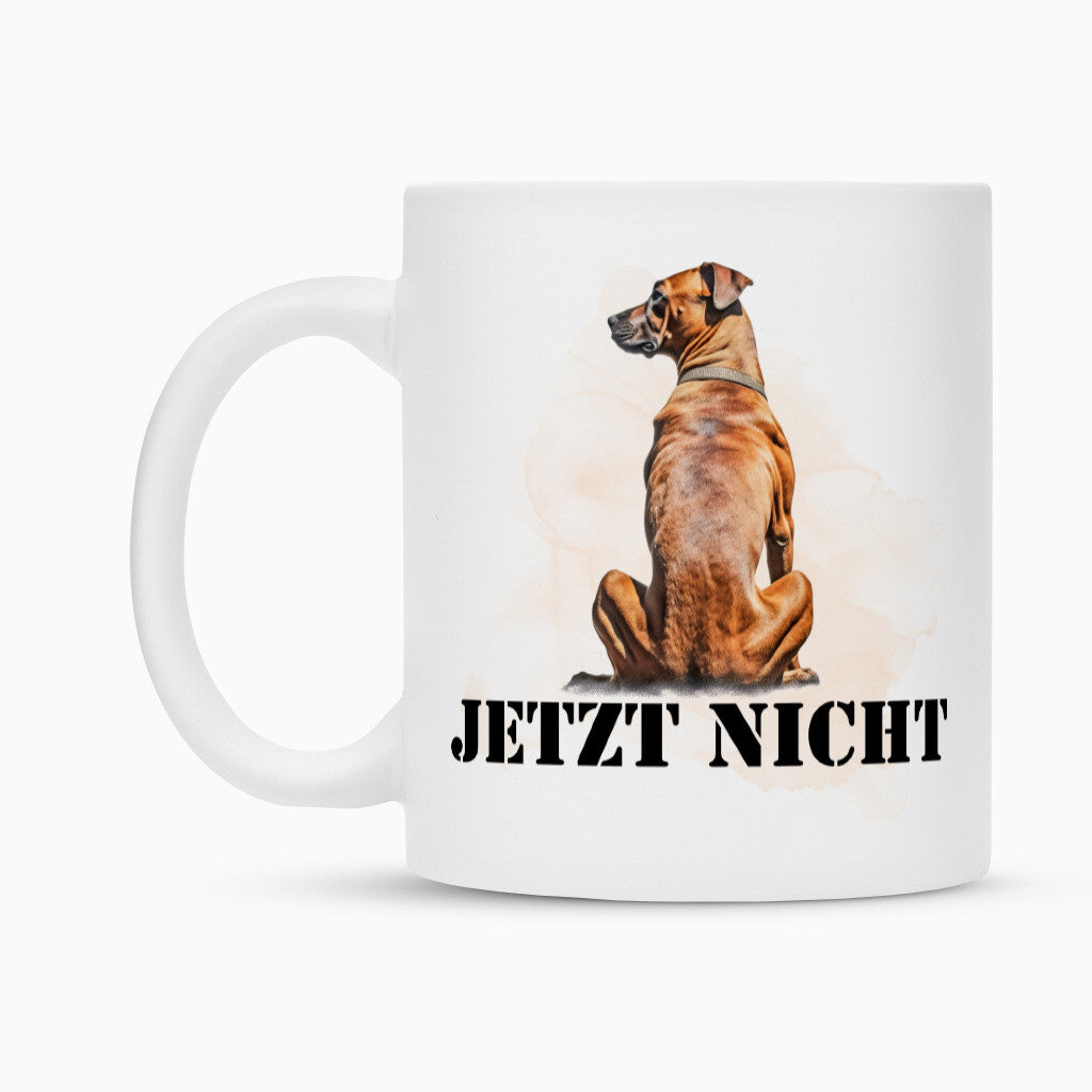 Tasse "Rhodesian Ridgeback - JETZT NICHT" – hunde-shirt.de