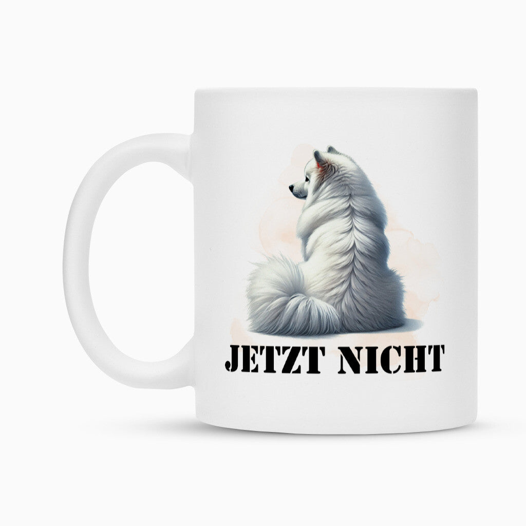 Tasse "American Eskimo - JETZT NICHT" – hunde-shirt.de