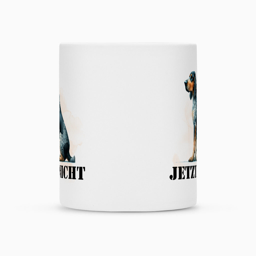 Tasse "Coonhound Bluetick - JETZT NICHT" – hunde-shirt.de