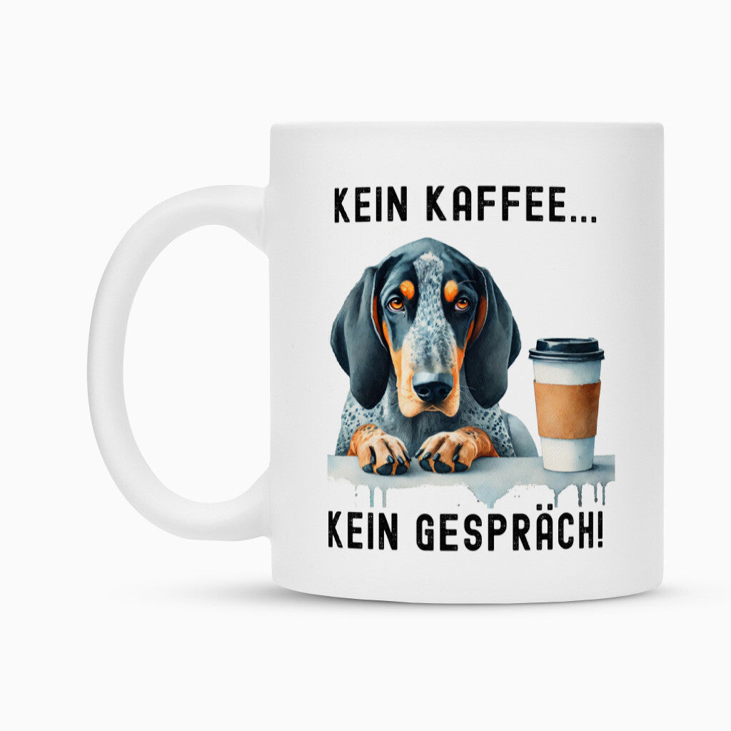 Tasse "Coonhound Bluetick - Kein Kaffee..." – hunde-shirt.de