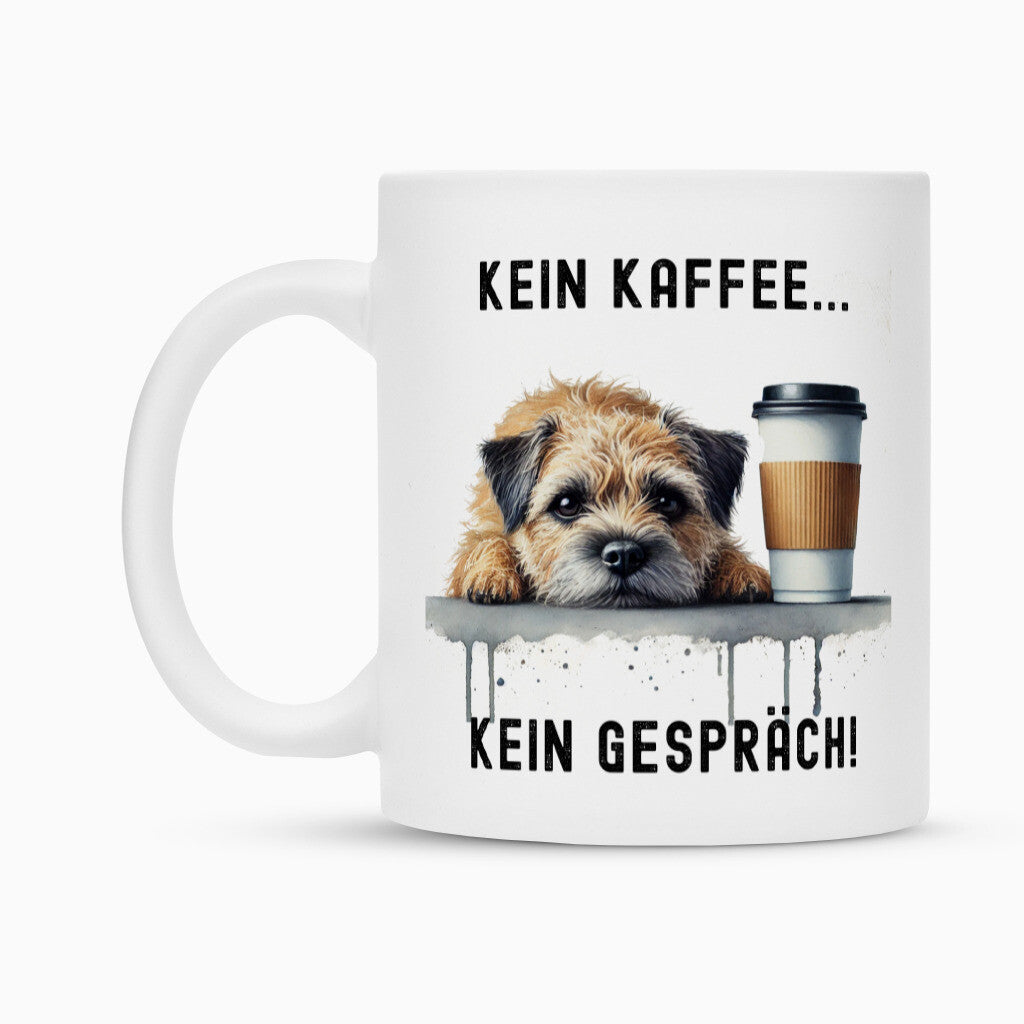Tasse "Border Terrier - Kein Kaffee..." – hunde-shirt.de