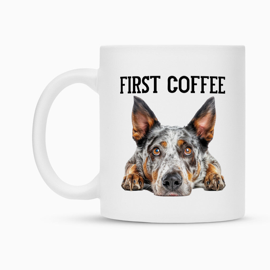 Tasse "Australian Cattle Dog - First Coffee" – hunde-shirt.de