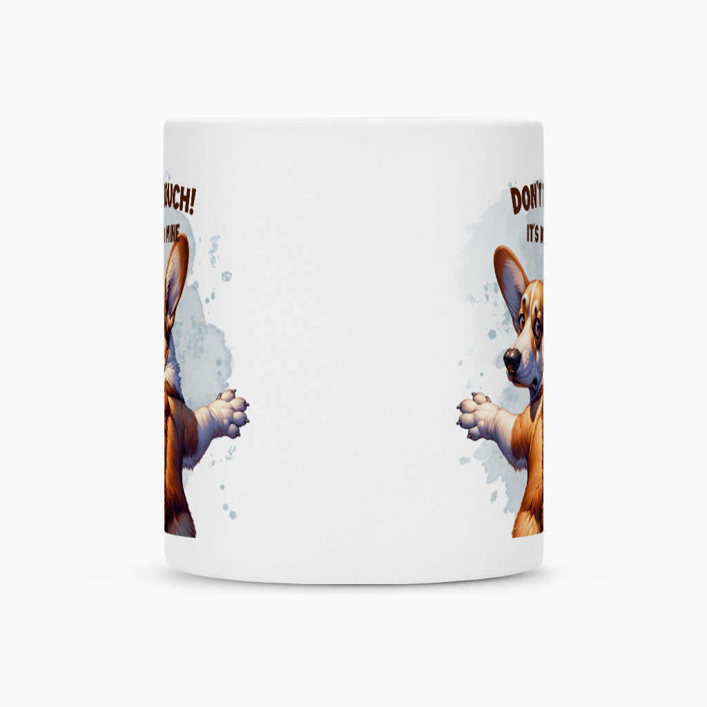 Tasse "Pembroke Welsh Corgi - Don´t touch" – hunde-shirt.de