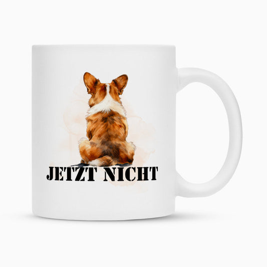 Tasse "Pembroke Welsh Corgi - JETZT NICHT" Weiß – hunde-shirt.de