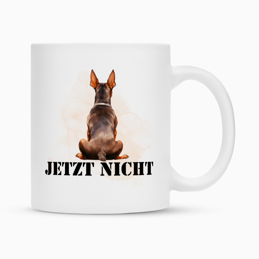 Tasse "Dobermann - JETZT NICHT" Weiß – hunde-shirt.de