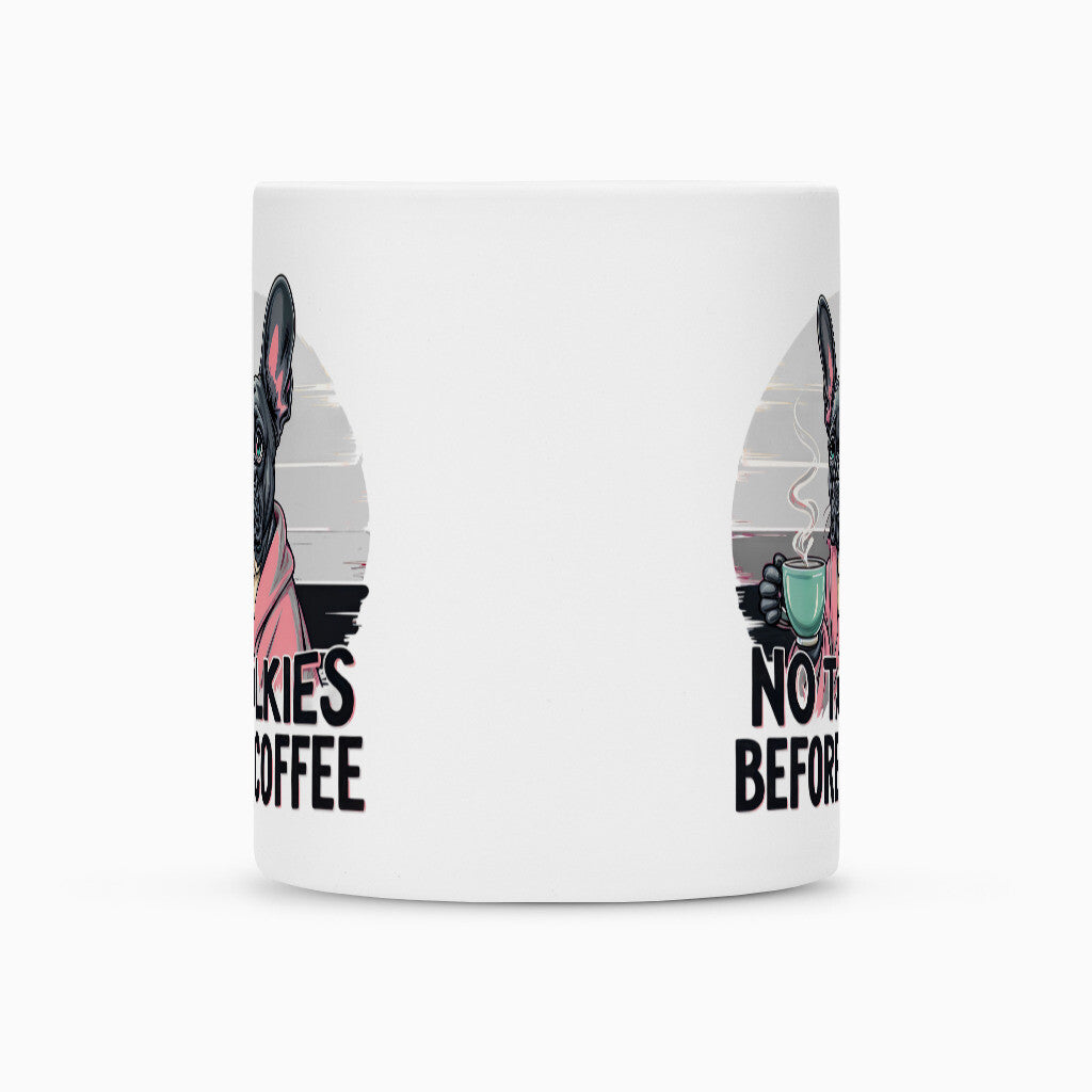 Tasse "Frenchie - BEFORE COFFEE" – hunde-shirt.de
