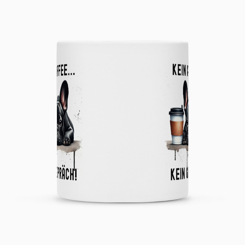 Tasse "Frenchie ( schwarz ) - Kein Kaffee..." – hunde-shirt.de