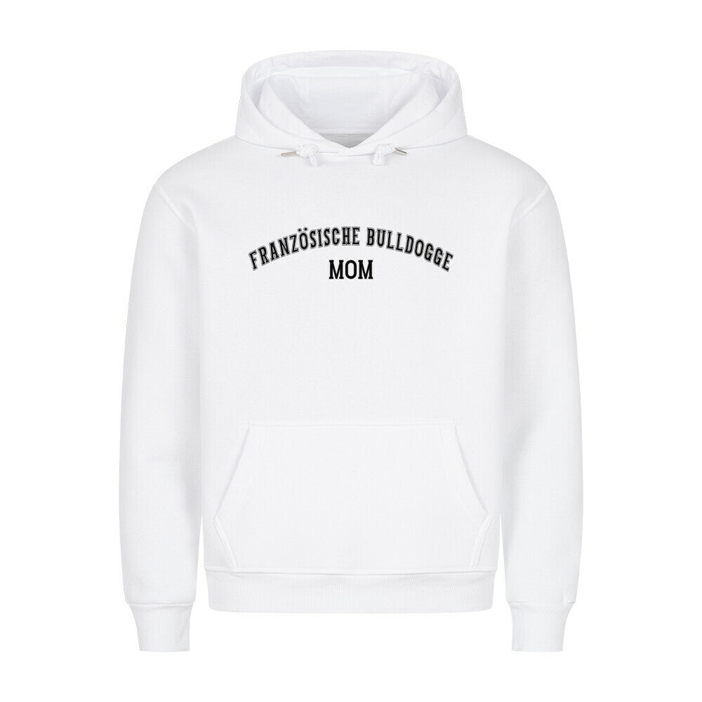 Premium Hoodie "Französische Bulldogge - MOM" Weiß – hunde-shirt.de