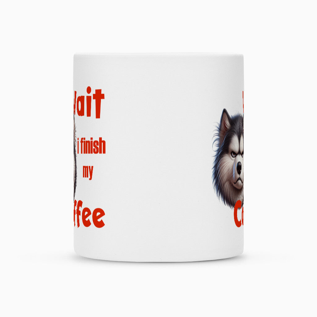 Tasse "Husky - Wait" – hunde-shirt.de