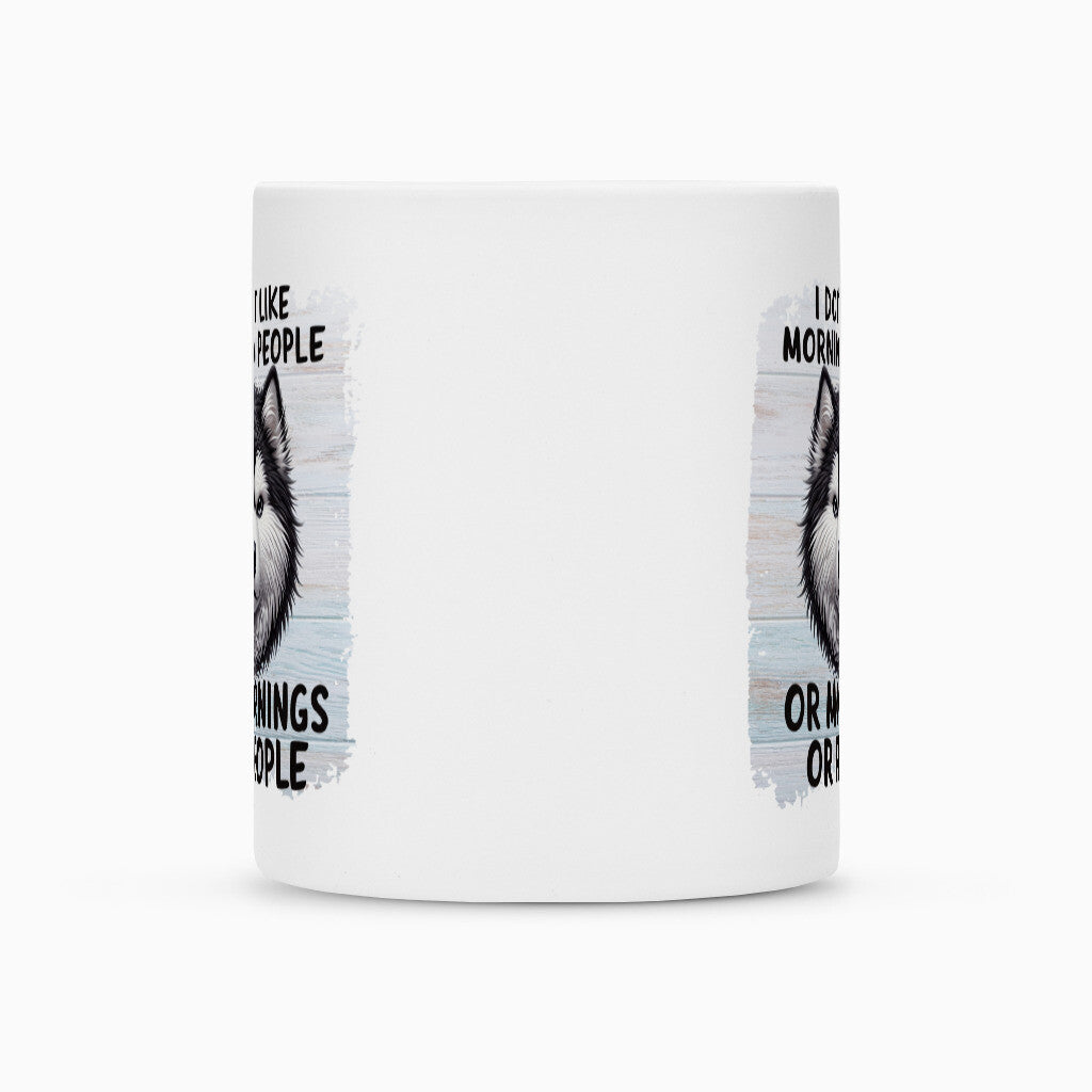Tasse "Husky - Morning People" – hunde-shirt.de