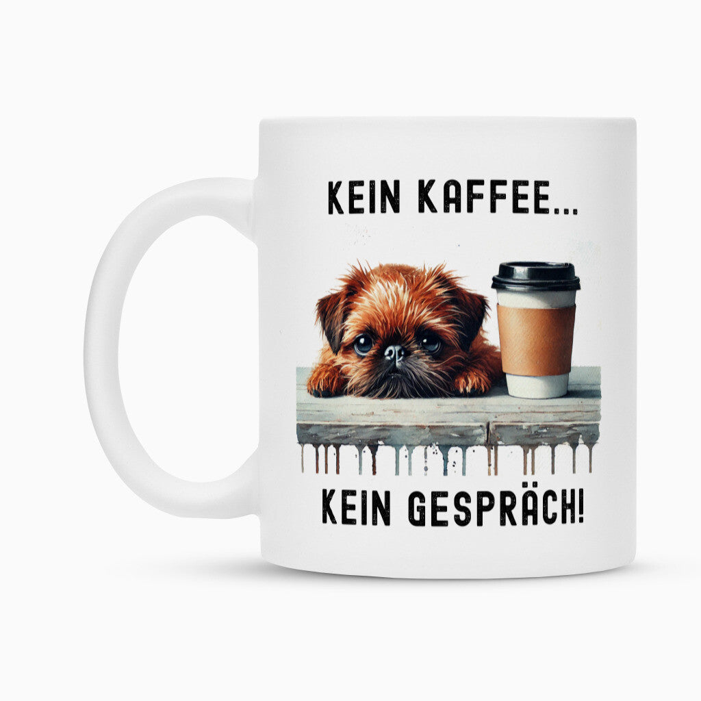Tasse "Brüsseler Griffon - Kein Kaffee..." – hunde-shirt.de