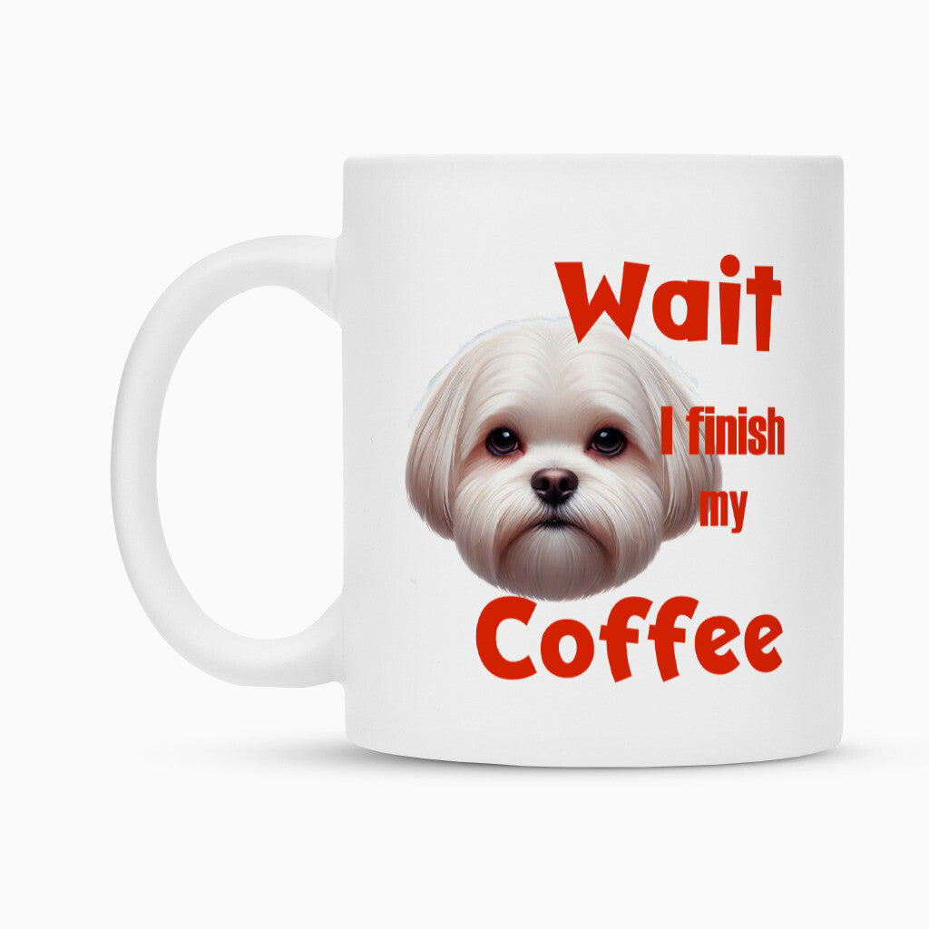Tasse "Malteser - Wait..." – hunde-shirt.de