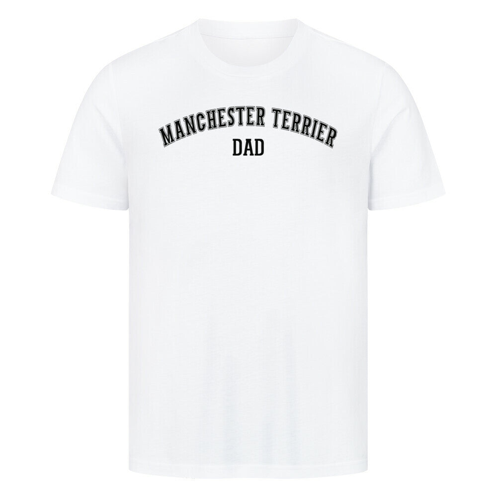 Premium T-Shirt "Manchester Terrier - DAD" Weiß – hunde-shirt.de