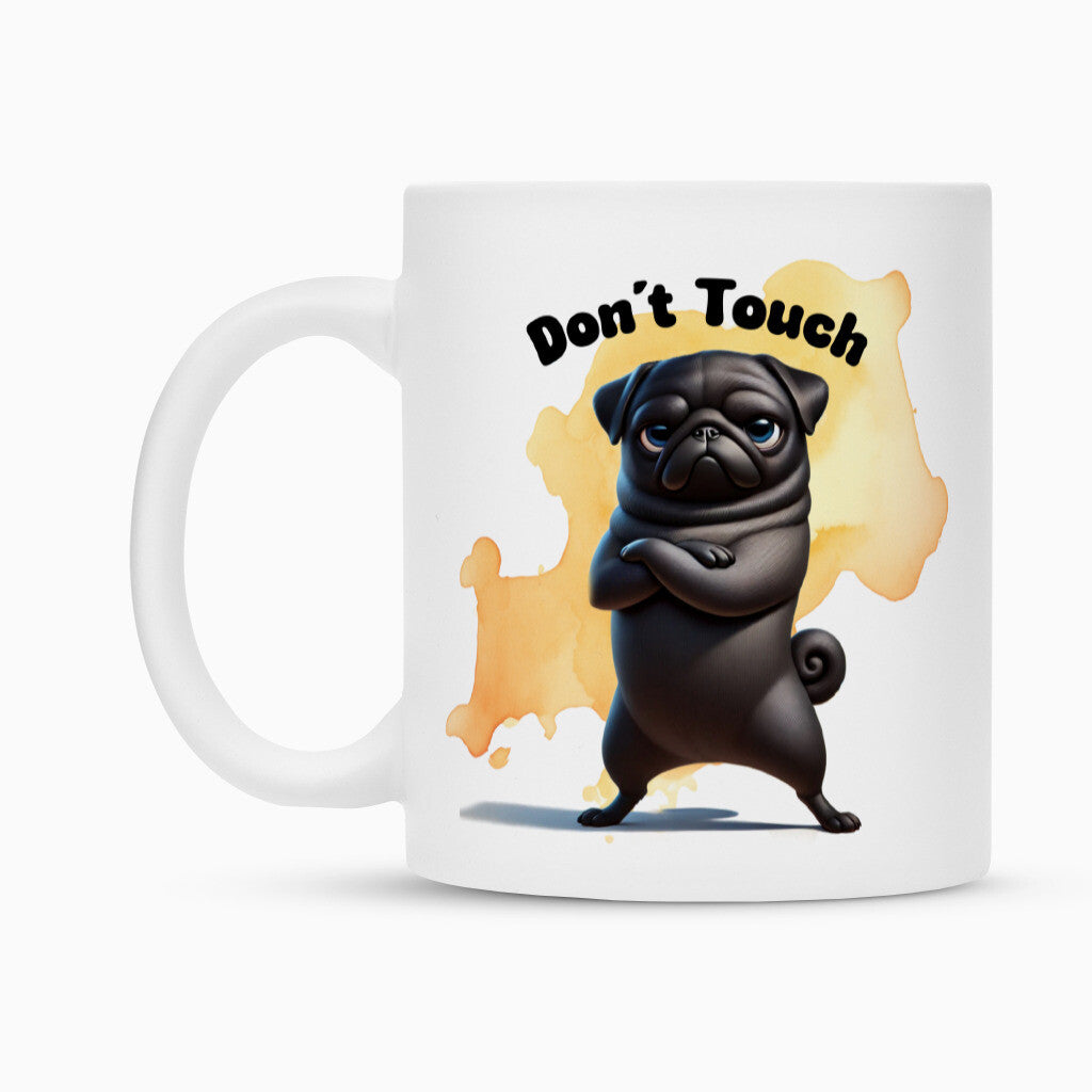 Tasse "Mops - Don´t touch" – hunde-shirt.de