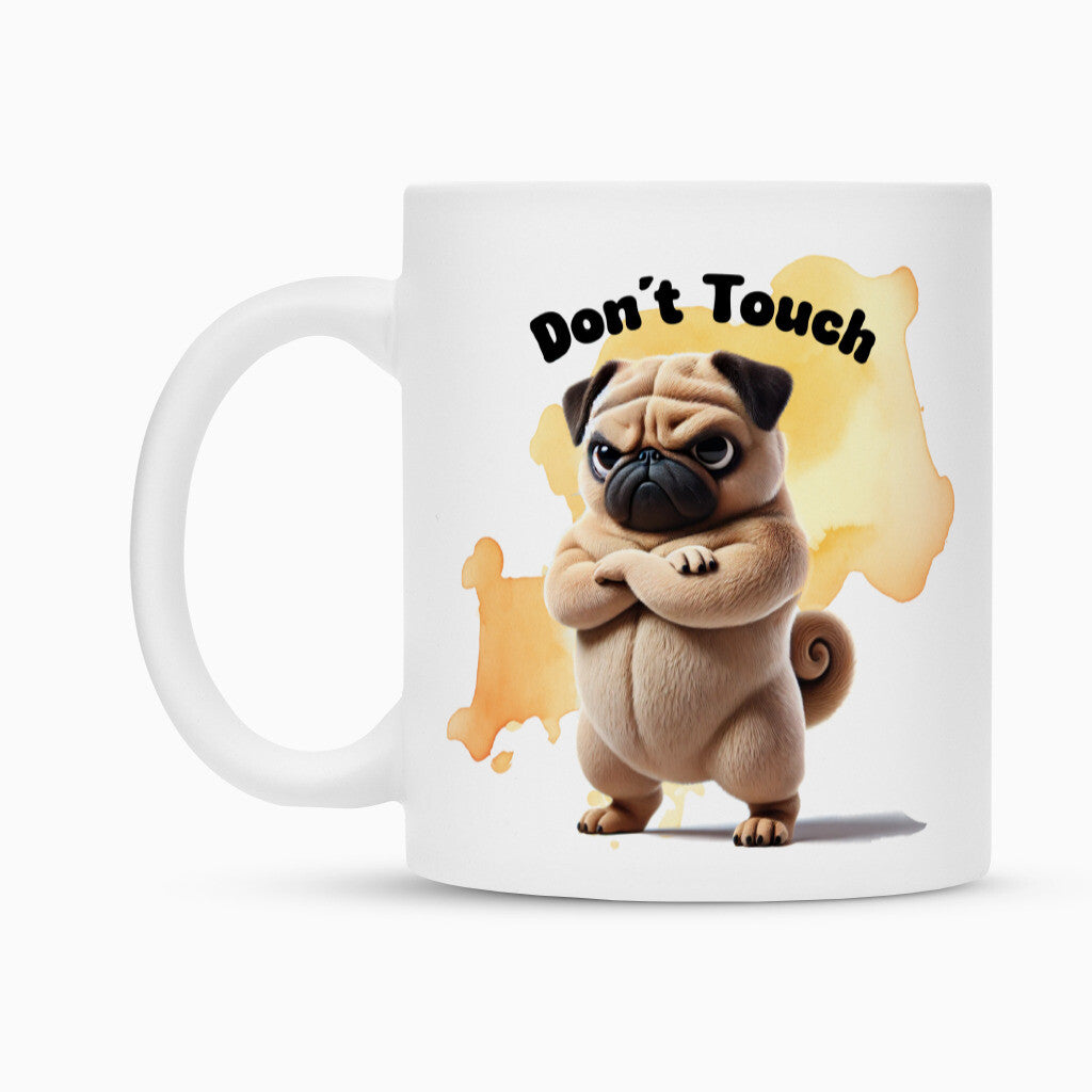 Tasse "Mops - Don´t touch II" – hunde-shirt.de