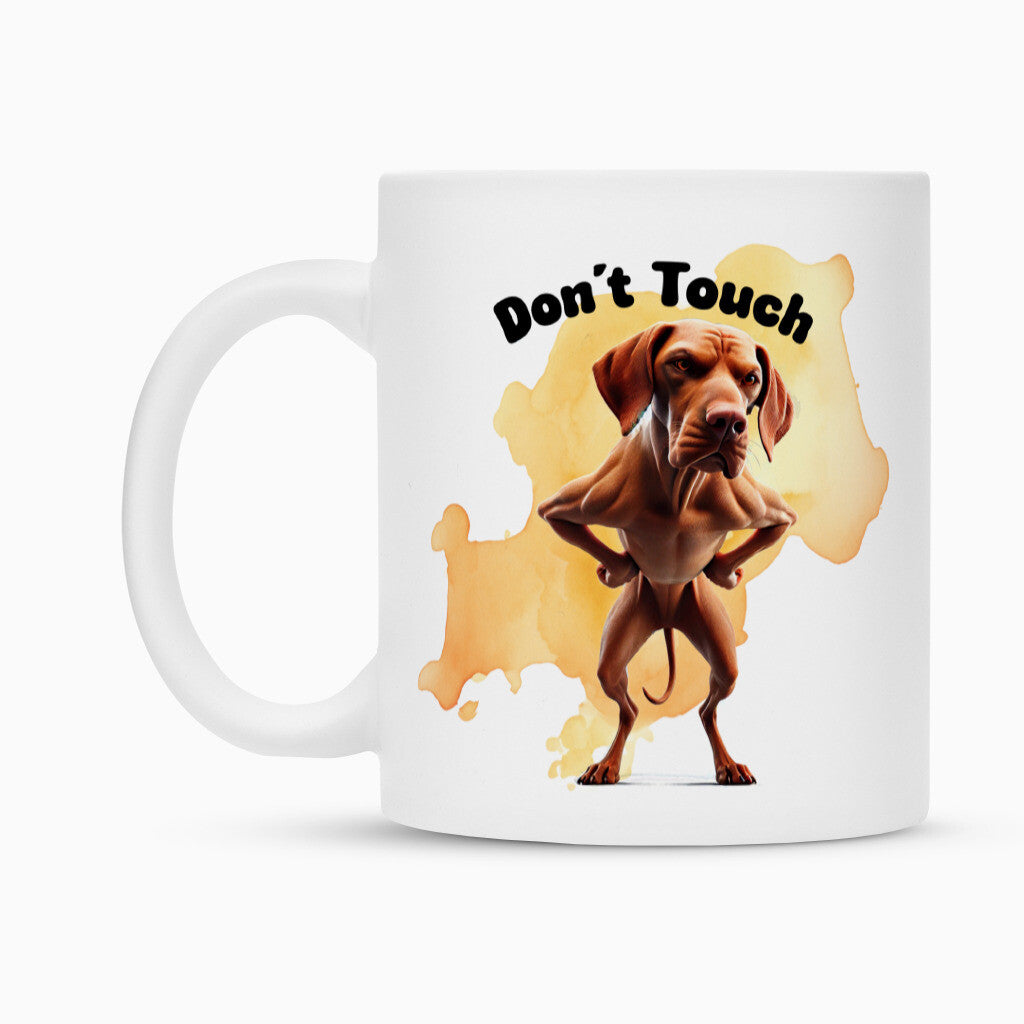 Tasse "Vizsla - Don´t touch" – hunde-shirt.de