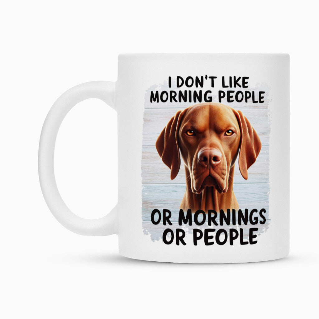 Tasse "Vizsla - Morning People" – hunde-shirt.de