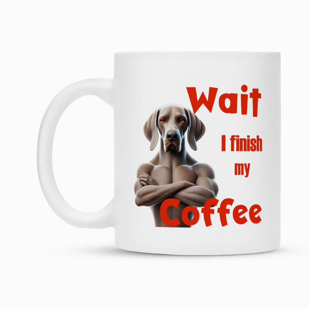Tasse "Weimaraner - Wait..." – hunde-shirt.de