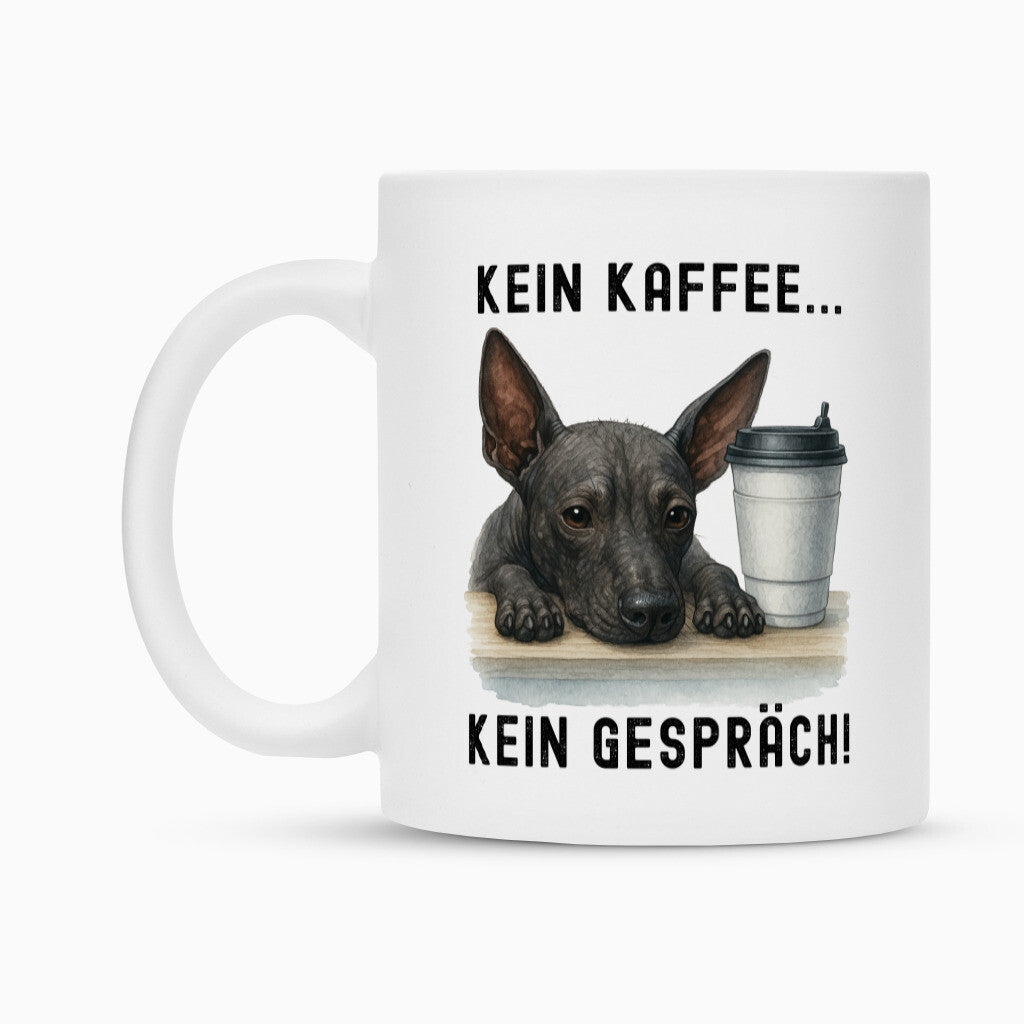 Tasse "Xolo - Kein Kaffee..." – hunde-shirt.de