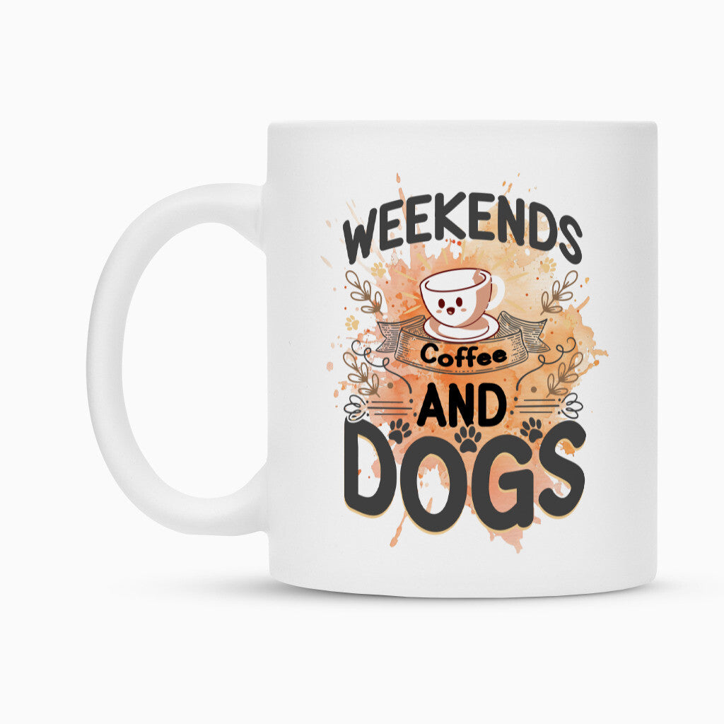 Tasse "Weekends and Dogs" – hunde-shirt.de