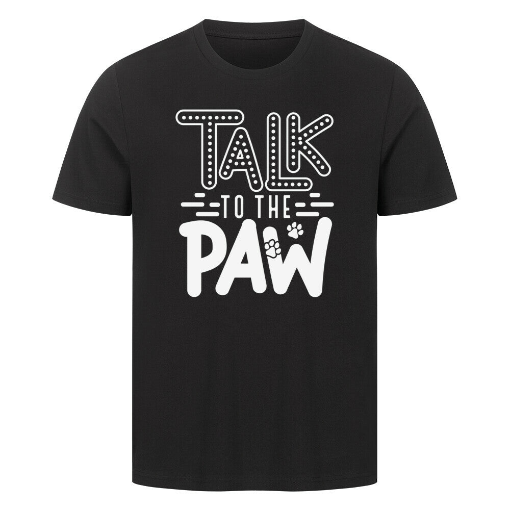 Premium T-Shirt "Talk to the PAW" Schwarz – hunde-shirt.de
