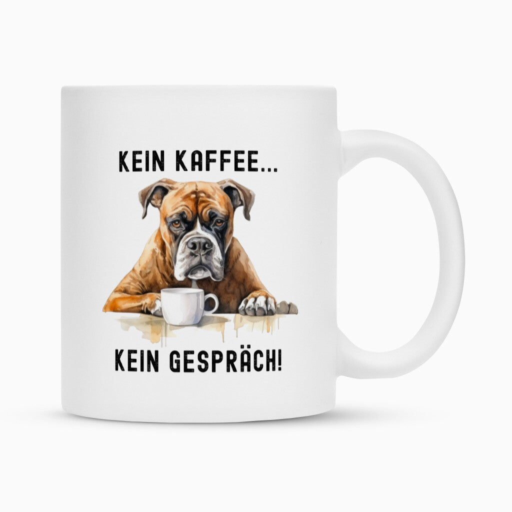 Tasse "Boxer - Kein Kaffee.." Weiß – hunde-shirt.de
