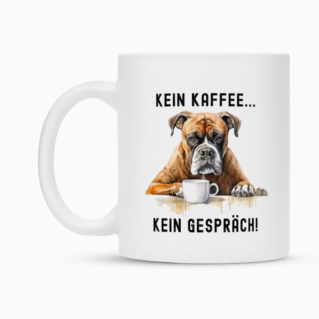 Tasse "Boxer - Kein Kaffee.." – hunde-shirt.de