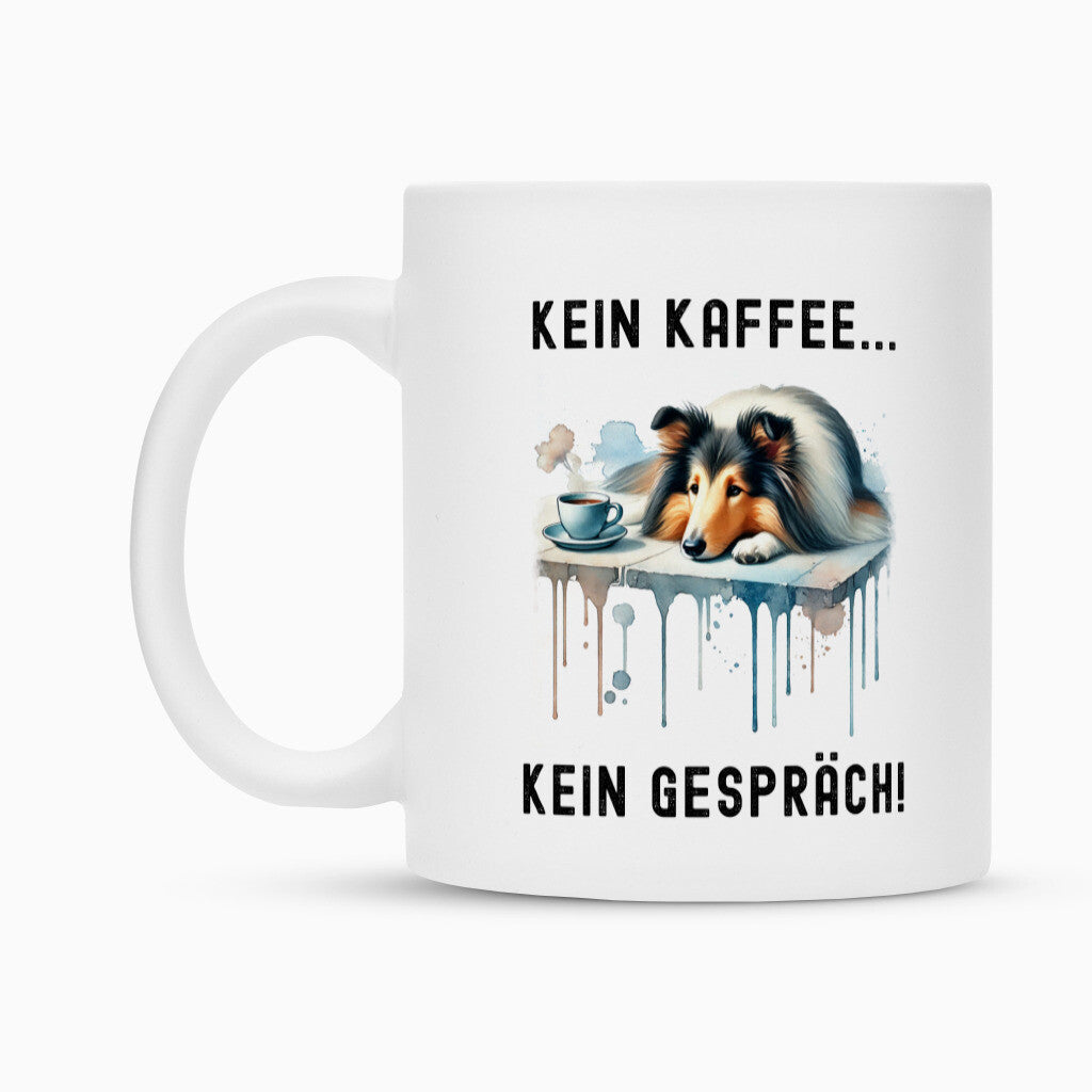 Tasse "Collie - Kein Kaffee..." – hunde-shirt.de