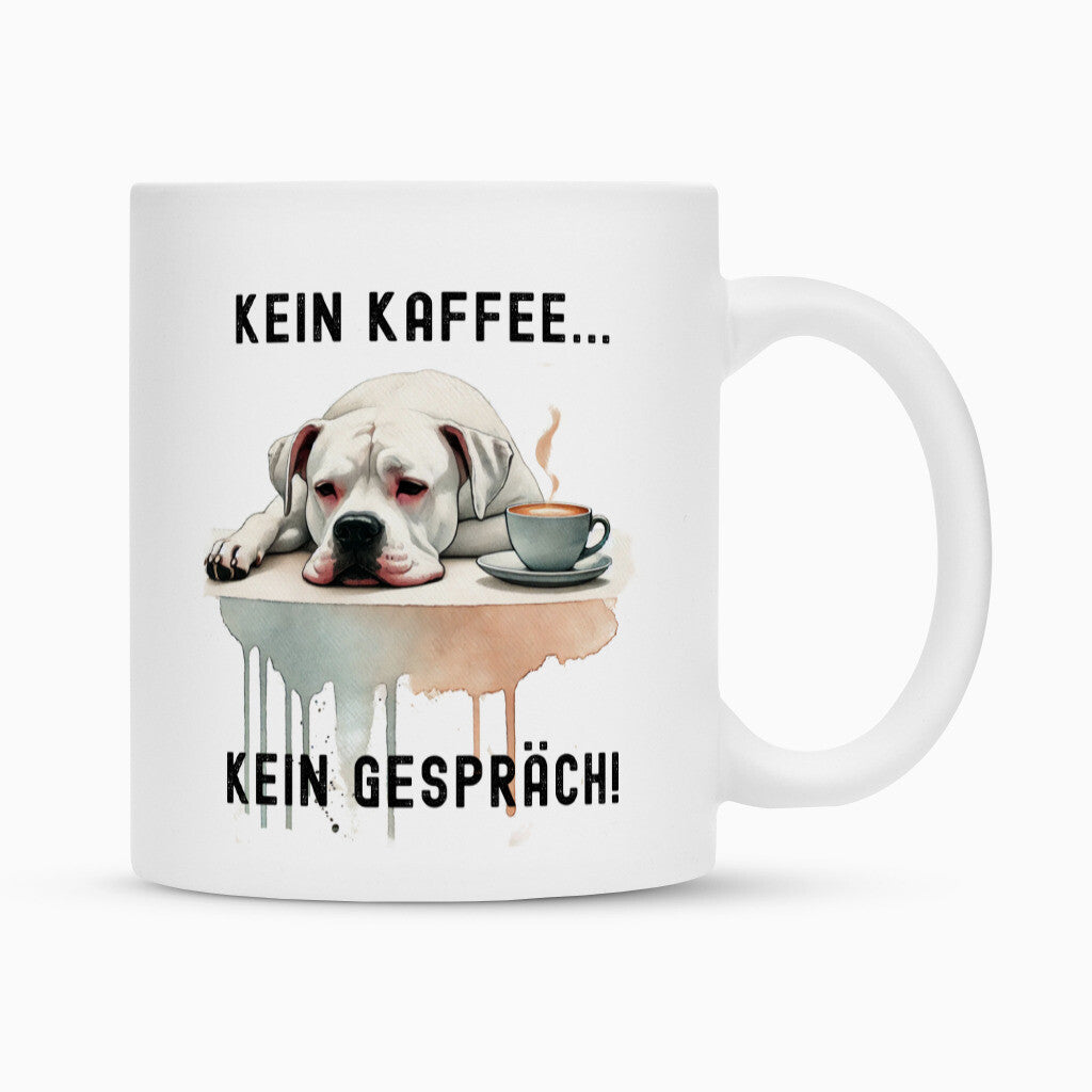 Tasse "Dogo Argentino - Kein Kaffee..." Weiß – hunde-shirt.de