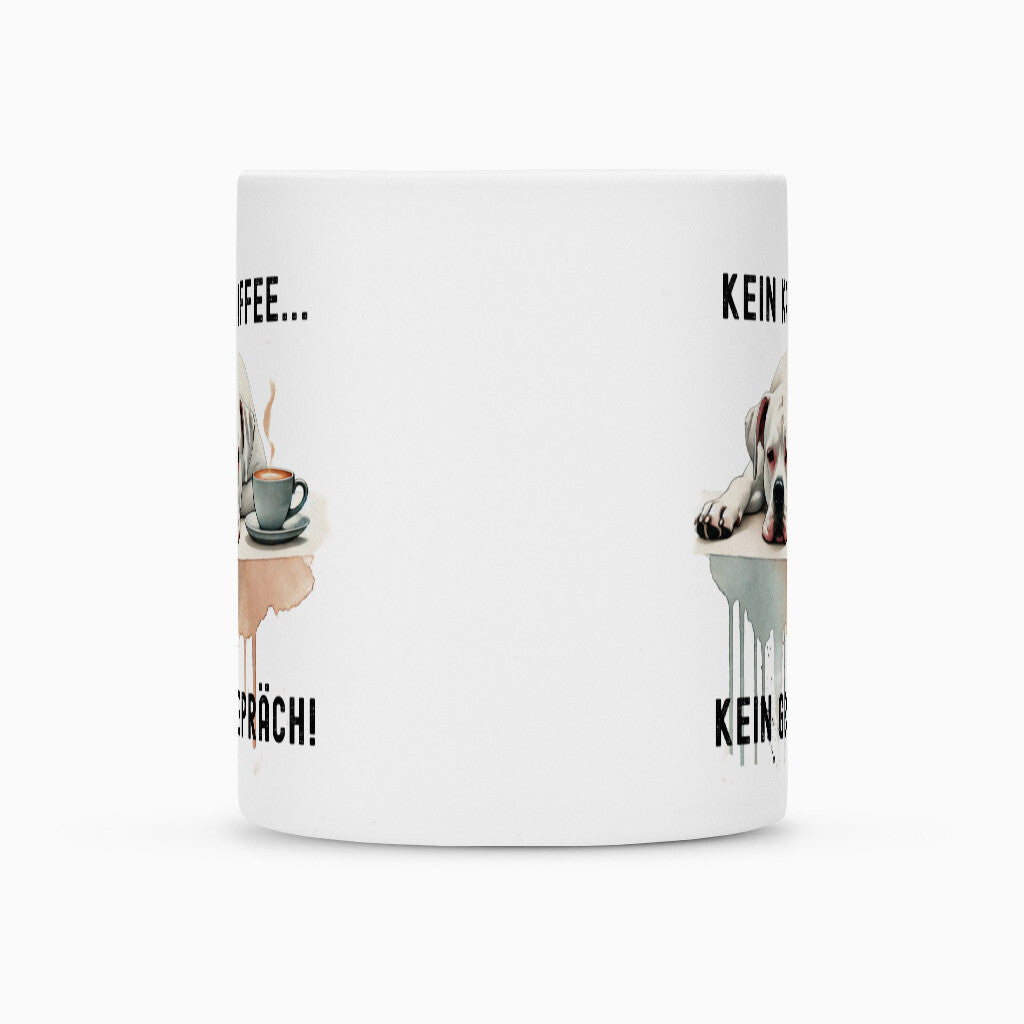 Tasse "Dogo Argentino - Kein Kaffee..." – hunde-shirt.de