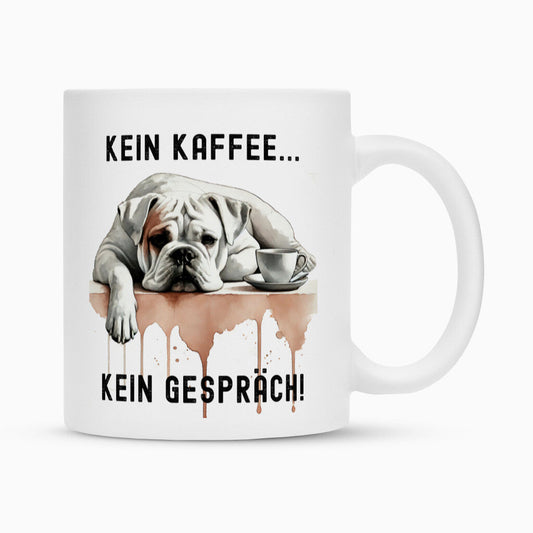 Tasse "American Bulldog - Kein Kaffee..." Weiß – hunde-shirt.de