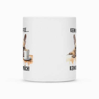 Tasse "Frenchie - Kein Kaffee..." – hunde-shirt.de