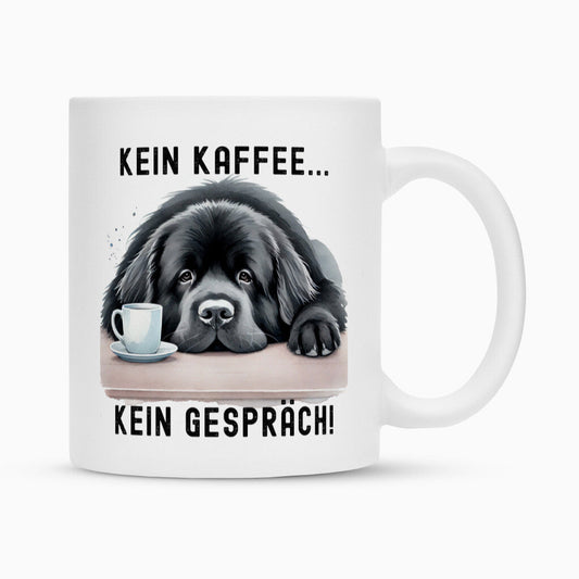 Tasse "Neufundländer - Kein Kaffee..." Weiß – hunde-shirt.de