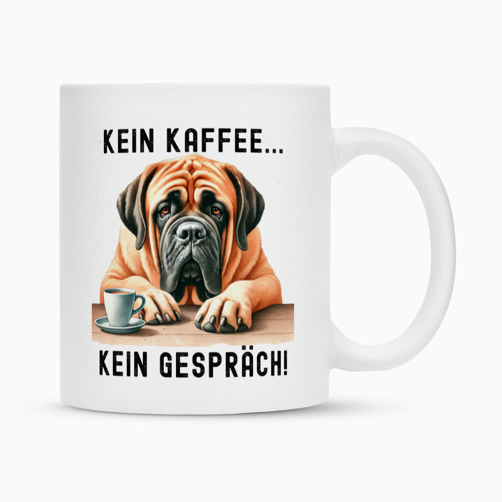 Tasse "English Mastiff - Kein Kaffee..." Weiß – hunde-shirt.de