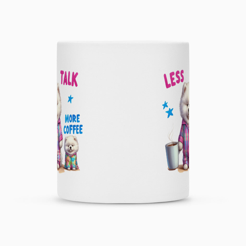 Tasse "Samoyed - Less talk..." – hunde-shirt.de