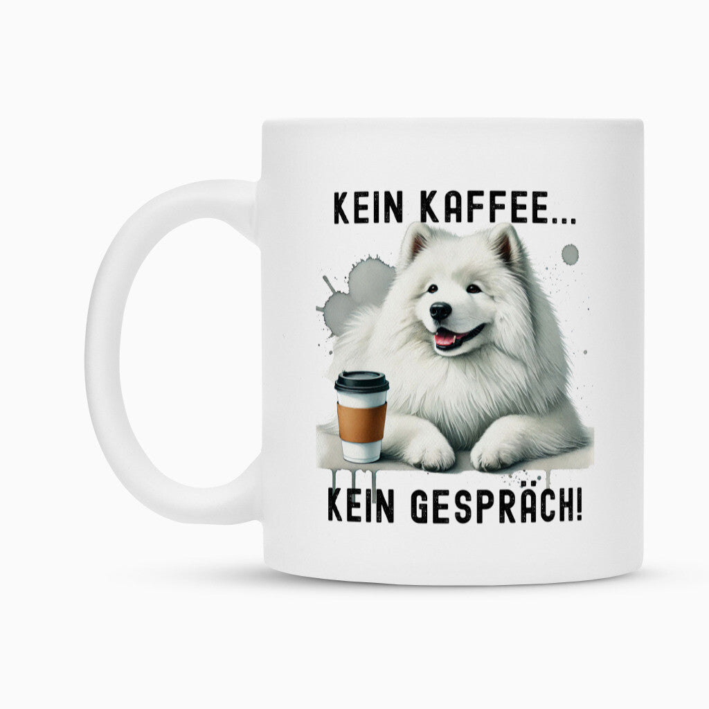 Tasse "Samoyed - Kein Kaffee..." – hunde-shirt.de