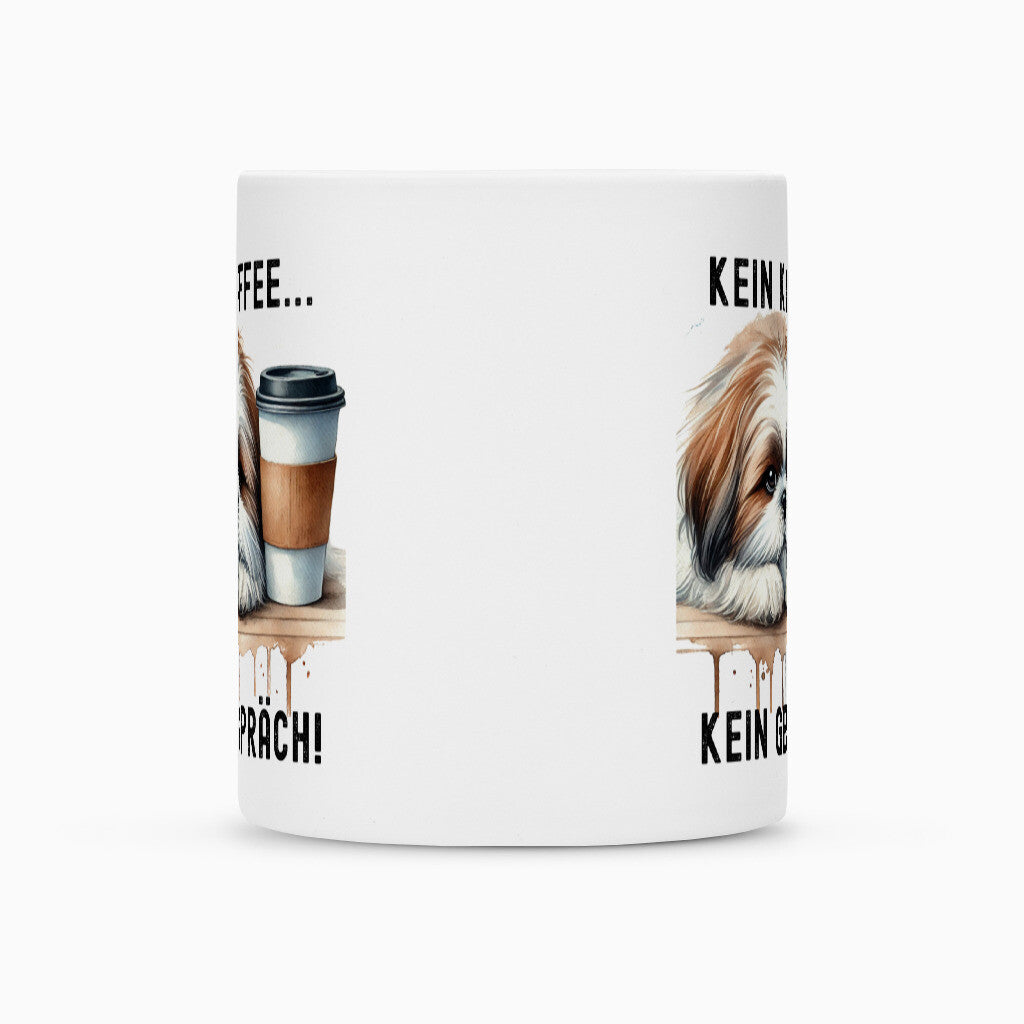Tasse "Shih Tzu - Kein Kaffee..." – hunde-shirt.de