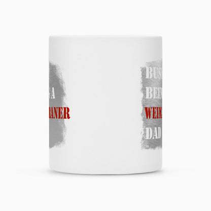 Tasse "Weimaraner - Busy DAD" – hunde-shirt.de