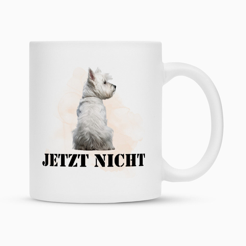 Tasse "Westie - JETZT NICHT" Weiß – hunde-shirt.de
