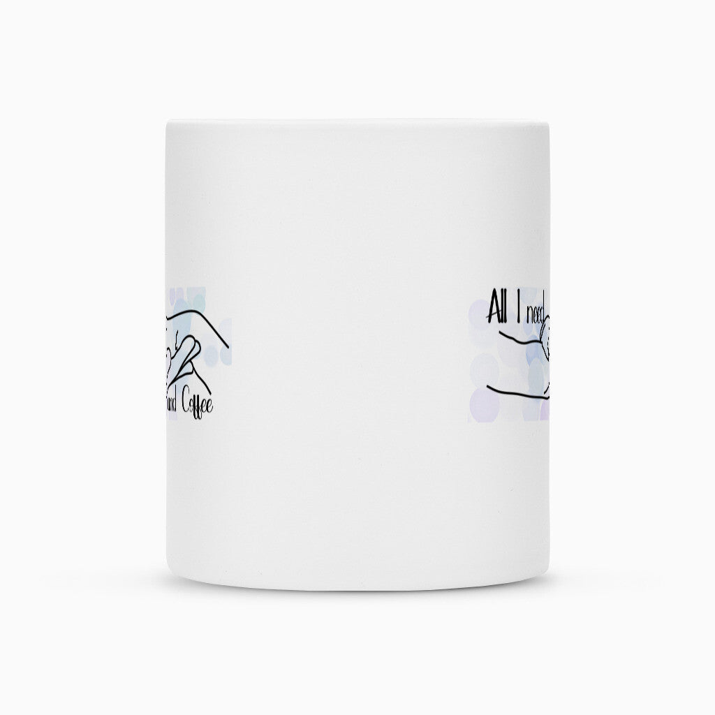 Tasse "All I need..." – hunde-shirt.de