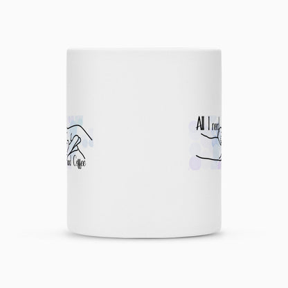 Tasse "All I need..." – hunde-shirt.de