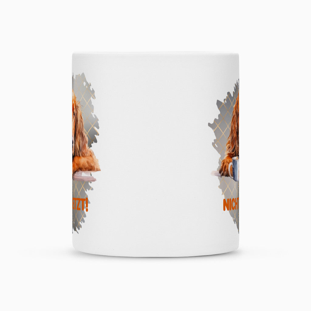 Tasse "Irish Setter - NICHT JETZT!" – hunde-shirt.de