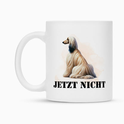 Tasse "Afghanischer Windhund - JETZT NICHT" – hunde-shirt.de