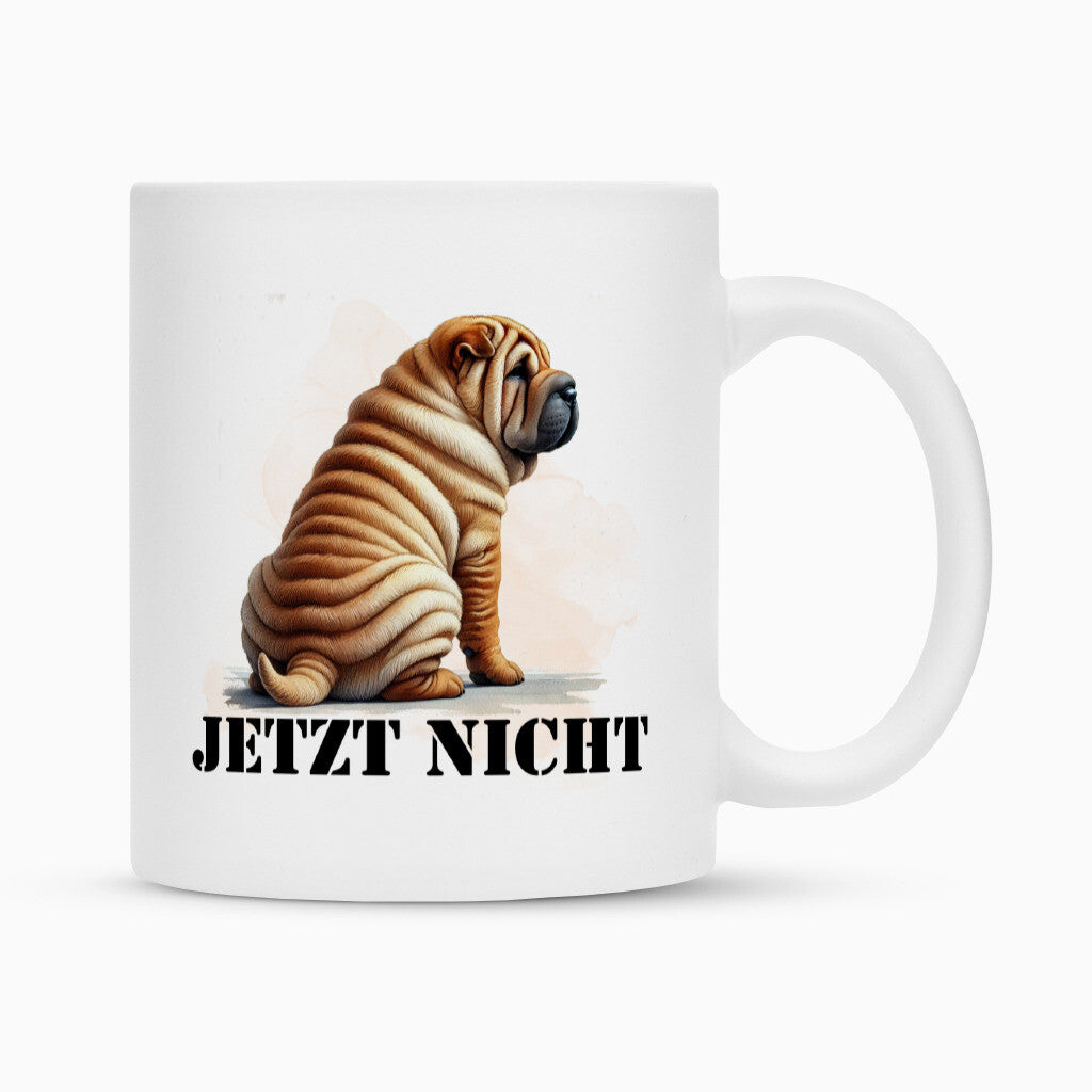 Tasse "Shar Pei - JETZT NICHT" Weiß – hunde-shirt.de