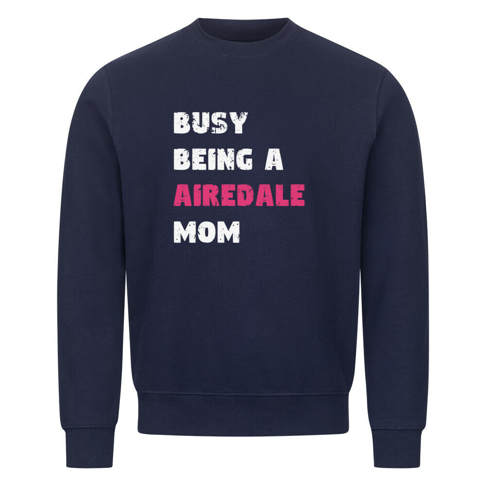 Premium Sweatshirt "Airedale - BUSY MOM" Navy Blue – hunde-shirt.de