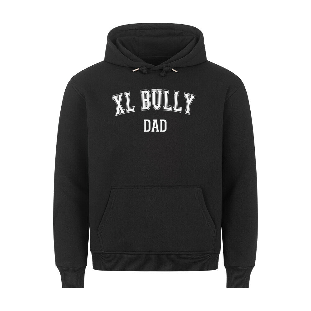 Premium Hoodie "Bully XL - DAD" Schwarz – hunde-shirt.de